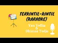 TERKINTIL KINTIL - YAN VELLIA \u0026 DHIMAS TEDJO (KARAOKE NADA COWOK CEWEK)
