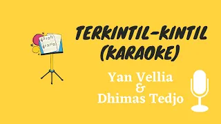 Download TERKINTIL KINTIL - YAN VELLIA \u0026 DHIMAS TEDJO (KARAOKE NADA COWOK CEWEK) MP3