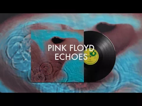 Download MP3 Pink Floyd - Echoes (Remastered) - 5.1