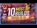 Download Lagu The 10 NEW MOST OP BUILDS on Patch 25.13 - League of Legends