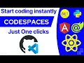 Start coding instantly with Codespaces Github Codespaces