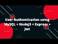 User Authentication using MySQL NodeJS Express Jwt