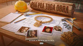 PAU PRA TODA OBRA  -  MC JACARÉ, MC Ryan SP, MC Lele JP,  MC IG