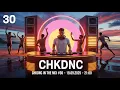 Download Lagu CHKDNC IN THE MIX #30