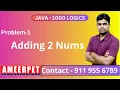 Java 1000 Logical Programs Adding 2 Numbers By Srinivas Ameerpet Technologies