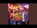 Download Lagu Dil Pe Chalai Churiya