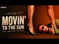 MOVIN’ TO THE SUN ☀️🔥 | HUGEL, IMAEL ANGEL & ULTRA NATÉ | Official Music Video
