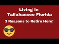 3 Reasons to Retire in Tallahassee Florida Living in Tallahassee FL