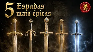 AS 5 ESPADAS MAIS ÉPICAS da Idade Média
