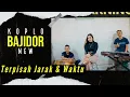 Download Lagu Terpisah Jarak Dan Waktu - Koplo BAJIDOR Enjoy