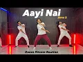 Download Lagu Aayi Nai | Stree 2 | Dance Fitness Routine | Akshay Jain Choreography #ajdancefit #aayinai #stree2