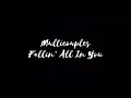 Fallin’ All In You || Multicouples