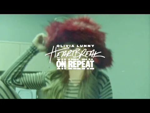 Download MP3 Olivia Lunny - HEARTBREAK ON REPEAT (Official Audio)