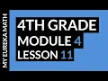 My Eureka Math Grade 4 Module 4 Lesson 11 Homework Help