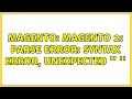 Magento Magento 2 Parse error syntax error unexpected