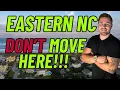 10 Reasons You SHOULDN T Move to Eastern NC