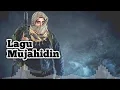 Lagu LAGU MUJAHIDIN