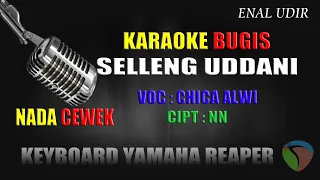 Download Karaoke Selleng uddani lagu bugis - Chica Alwi // cover bugis terbaru MP3