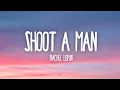 Download Lagu Rachel Lorin - Shoot A Man (Lyrics) [7clouds Release]