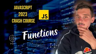 How to master functions in JavaScript - JavaScript 2023 crash course