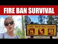 Fire Bans While Camping What You Can Still Do