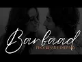 Download Lagu Barbaad Remix | Progressive Deep Debb X Kronix x KP _ Saiyaara Jubin Nautiyal