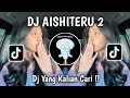Download Lagu DJ AISHITERU 2 JEDAG JEDUG YANG LAGI VIRAL DI TIKTOK 2025