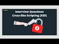 XSS Cross-Site Scripting XSS Interview Questions Cyber Security Interview Questions