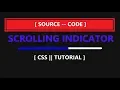 Scroll Indicator Source Code HTML CSS JAVA SCRIPT TUTORIAL FOR BEGINNERS