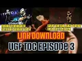 Epic banget | Link Download UGF TDC Episode 3