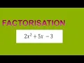 FACTORISE SPLITTING THE MIDDLE TERM 2 2 5 3
