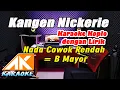Download Lagu Kangen Nickerie Karaoke Nada Cowok Rendah = B Mayor