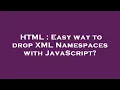 HTML Easy way to drop XML Namespaces with JavaScript