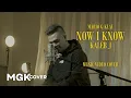 Download Lagu KALEB J - Now I Know [MGK COVER]