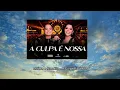 Maiara e Maraisa - A Culpa É Nossa (Letra) - A Culpa É Nossa - Maiara e Maraisa - Letra Oficial