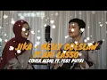 Download Lagu Jika   Melly Goeslow ft Ari Lasso cover by Aldhi ft Feby Putry