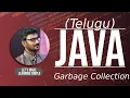 Java Garbage collection in Telugu Java Garbage Collection Explained in Telugu