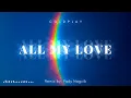 Coldplay - All My Love (Remix)