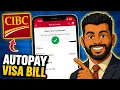 How to Set Up Autopay for CIBC Visa Card Step by Step