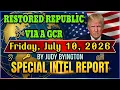 JUDY BYINGTON Special Intel Report RESTORED REPUBLIC VIA A GCR Update Friday July 10 2026