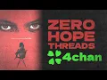 Zero Hope Threads Found On 4Chan