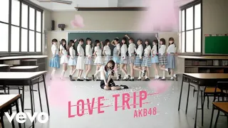 Download AKB48 - LOVE TRIP (Official Audio) MP3