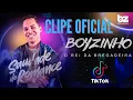 Download Lagu Saudade do Romance - Boyzinho o Rei da Bregadeira (CLIPE OFICIAL)