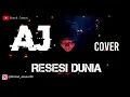 Download Lagu RESESI DUNIA - MARA KARMA || Cover Solo By AJ Cirebon || New Version Rara Lida || Lagu Rock Dut