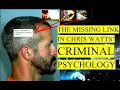 The MISSING LINK in Chris Watts Criminal Psychology