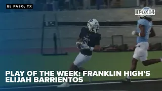 Play of the week Franklin High s Elijah Barrientos