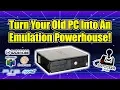 How To Turn Your Old PC Into An Emulation Powerhouse Using Batocera