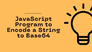 JavaScript Program to Encode a String to Base64 Celotek