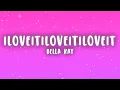 Bella Kay - iloveitiloveitiloveit
