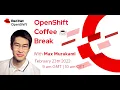 OpenShift Coffee Break Red Hat OpenShift Data Science